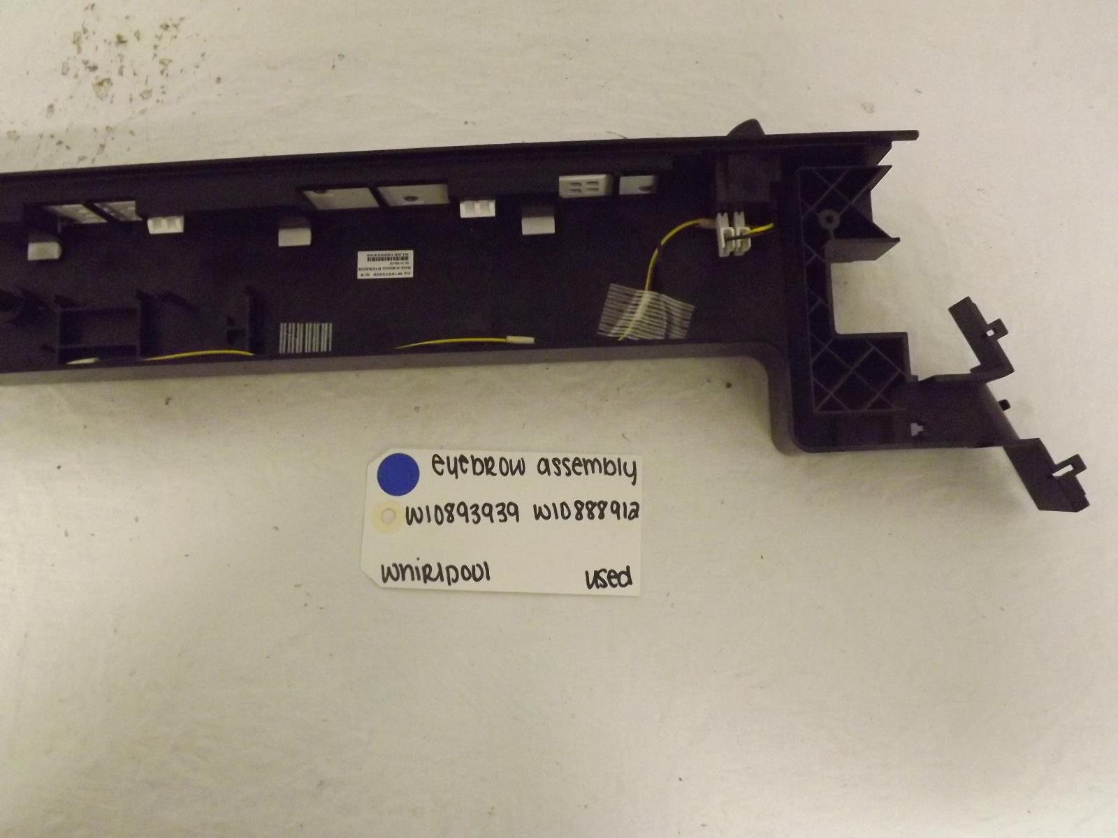 Whirlpool Refrigerator W10893939 W10888912 Eyebrow Assembly Used Whirlpool Refrigerator W10893939 W10888912 Eyebrow Assembly Used